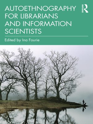 cover image of Autoethnography for Librarians and Information Scientists